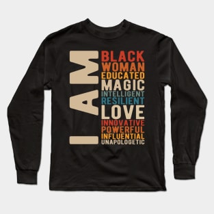 I Am Black Woman Educated Melanin Black History Month women history Long Sleeve T-Shirt